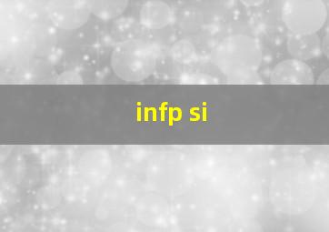 infp si